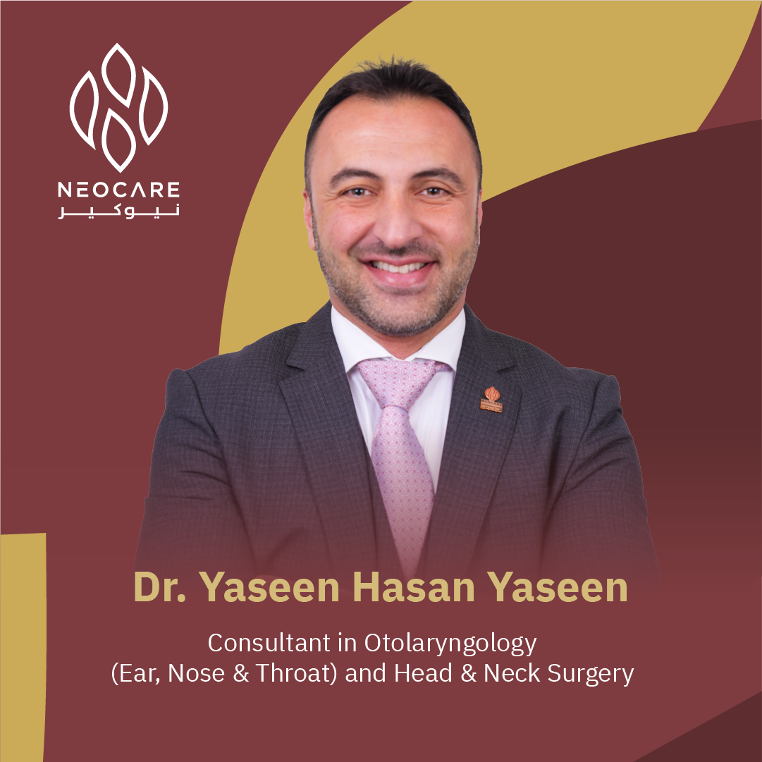 Dr. Yaseen Hasan Yaseen - Consultant in Otolaryngology (Ear, Nose & Throat) & Head & Neck Surgery, NEOCARE Kuwait